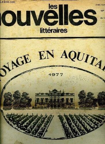 Les Nouvelles Littéraires N° 2596 - Nucléaire : Un Débat Sur Le Futur Par Cl. M, Les Tribulations D Un Anglais Au Japon Par Marie Claude De Brunhoff, Les Remake De Roubaud Par Claude Bonnefoy, L(...)