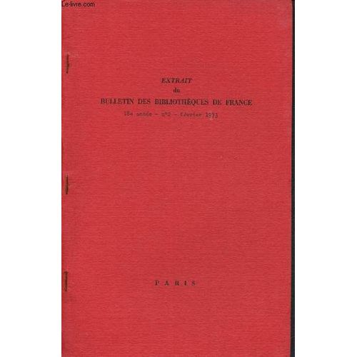 Extrait Du Bulletin Des Bibliothèques De France - 18e Année - N°2 - Février 1973 : Qu Est-Ce Qu Un Classique Pour La Jeunesse ?, Entretien Entre Marc Soriano Et Le Bulletin Des Bibliothèques De France