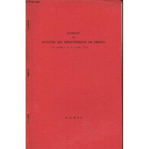 Extrait Du Bulletin Des Bibliothèques De France -17e Année - N°8 - Août 1972 : Le Rôle De La Lecture Dans Le Développement Des Enfants Et Des Adolescents De Nos Sociétés En Transformation