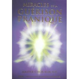 Miracles De La Guérison Pranique