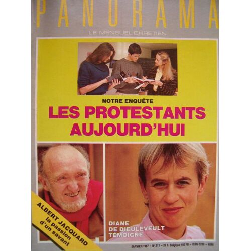 Panorama Le Mensuel Chretien  N° 211 : Panorama Le Mensuel Chretien N°211 Janvier 1987 Les Protestants D'aujourd'hui