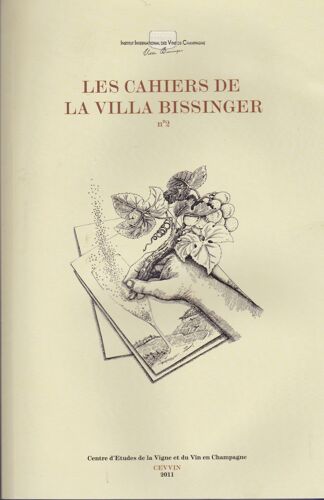 Les Cahiers De La Villa Bissinger N ° 2 Vigne Vin Champagne Vignoble