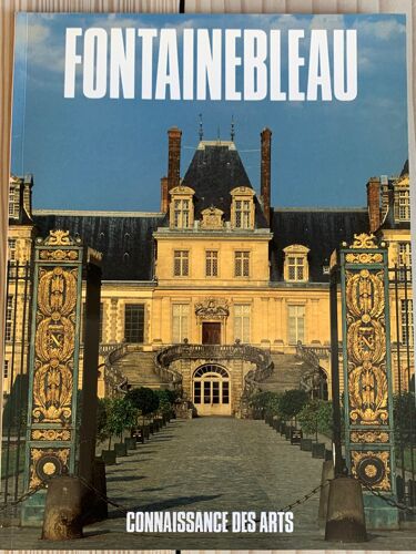 Connaissance Des Arts Hors-Série N° 0 : Fontainebleau