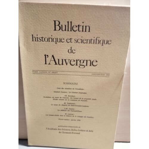 Bulletin Historique Et Scientifique De L'auvergne N°656-657 Janv Juin 1978