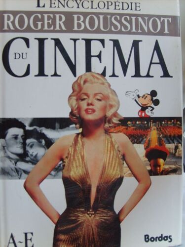 L'encyclopédie Du Cinéma Tome 1 - A-E