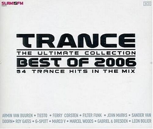 Trance : Best Of 2006 - The Ultimate Collection