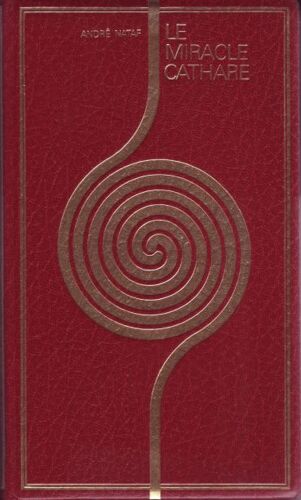 Enigmes De Tous Les Temps - Le Miracle Cathare