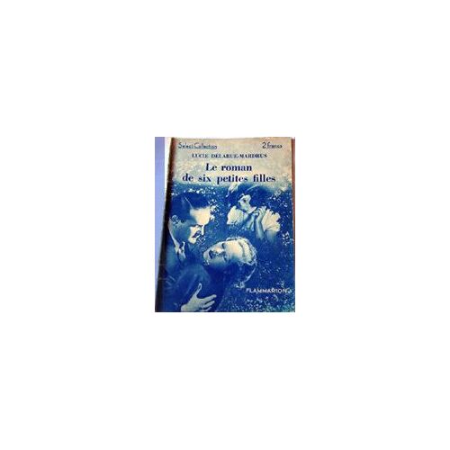 Le Roman De Six Petites Filles