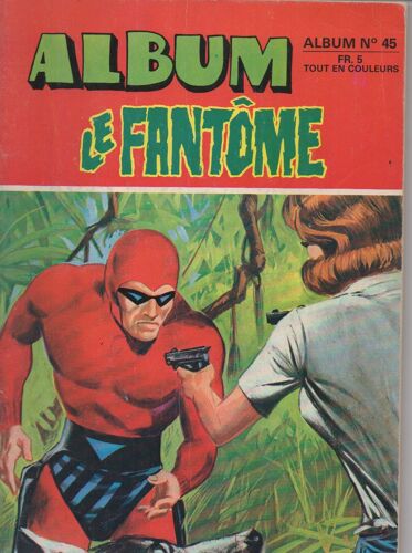 Album Phantom Le Fantôme Aventures Américaines N° 45 Contient Les N°430-431-432-