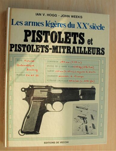 Les Armes Legeres Du Xxeme Siecle Pistolets Et Pistolets Mitrailleurs
