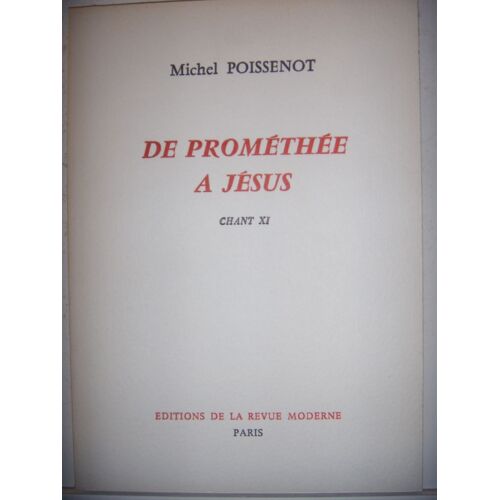 Littérature, Religion: Poissenot: De Prométhée À Jésus: Chant Xi, 1975