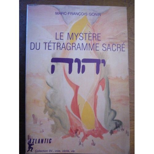 Le Mystère Du Tétragramme Sacré