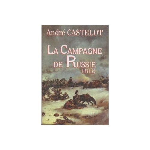La Campagne De Russie 1812