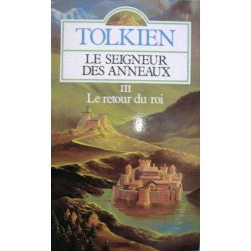 Le Seigneur Des Anneaux - Tome 3 - Le Retour Du Roi