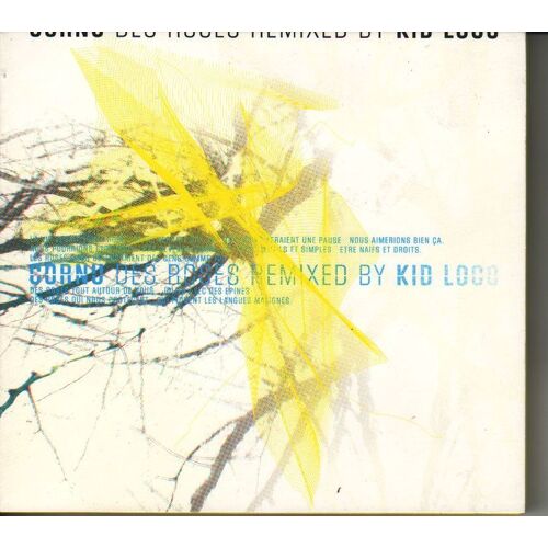 Cornu - Des Roses Remixed By Kid Loco - Cd