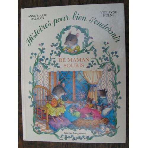 Histoires Pour Bien S'endormir Tome 2 - Histoires Pour Bien S'endormir De Maman Souris
