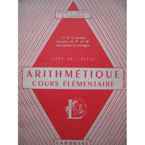 Arithmetique Cours Elementaire Livre De L'eleve 1ere Et 2e Année Classes De 9e Et 10 E Des Lycees Et Colleges