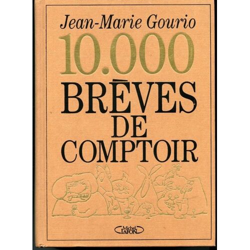 10 000 Brèves De Comptoir - Tome 2