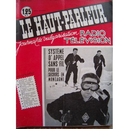 Le Haut Parleur Journal De Vulgarisation Radio Television N° 1036 15/02/1961 Systeme D'appel Sans Fil Pour Le Secour En Montagne