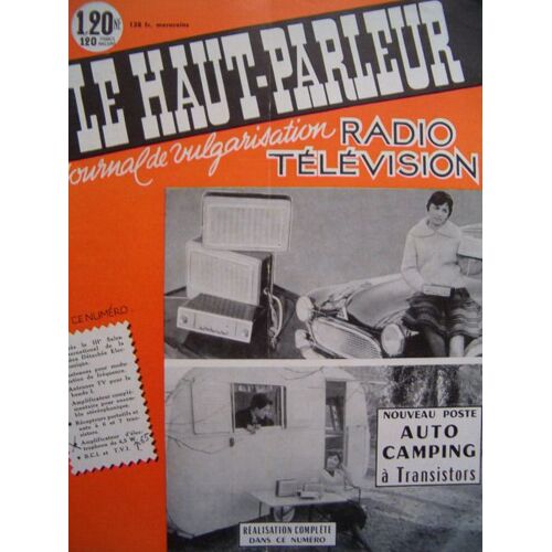 Le Haut Parleur Journal De Vulgarisation Radio Television N° 1025 15/03/1960 Nouveau Poste Auto Camping A Transistor