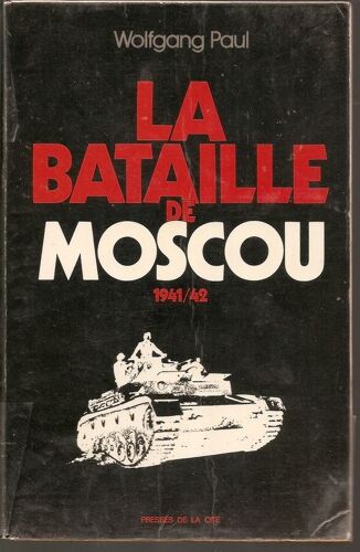 La Bataille De Moscou. 1941-1942