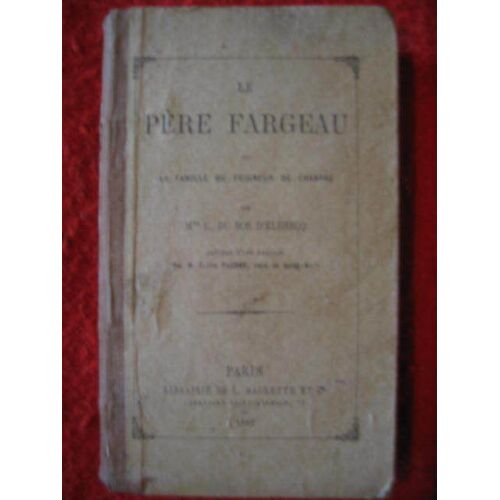 Le Père Fargeau Ou La Famille Du Peigneur De Chanvre