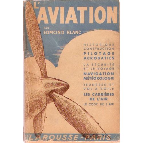 L Aviation Histoirique Construction Piotageacrobaties La Securité Et Le Voyage Navigation Météorologique Jeunesse Et Vol A Voile Les Carrières De L Air L Code De L Air