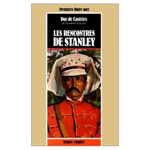 Les Rencontres De Stanley - Essai Historique