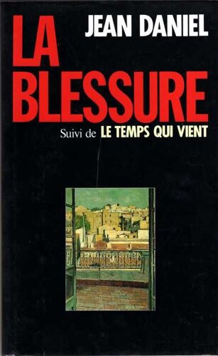 La Blessure - Le Temps Qui Vient
