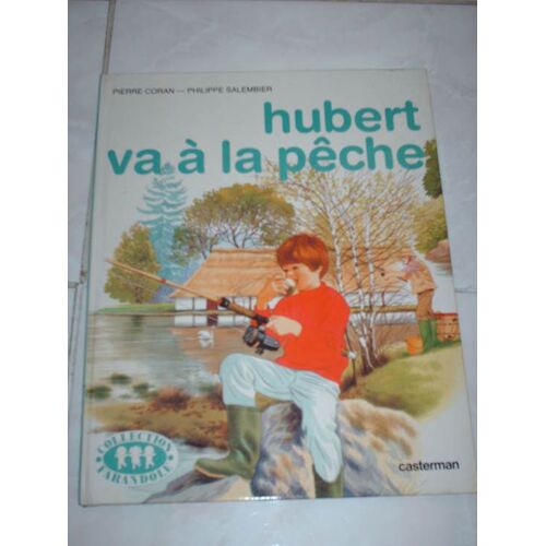 Hubert Va À La Pêche