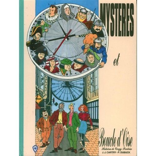 Mystères Et Boucle D'oise - Histoires De Cergy-Pontoise