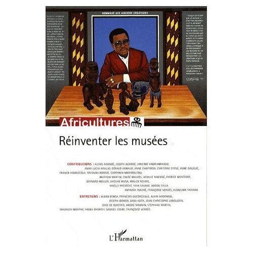 Africultures N° 70, Mai-Juin 2007 - Réinventer Les Musées