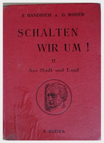 Schalten Wir Um ! ( Volume 2 ) Aus Stadt Und Land. Enseignement Secondaire, Enseignement Moderne, Cours Complémentaires
