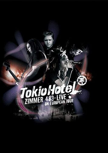 Tokio Hotel - Zimmer 483 - Live On European Tour