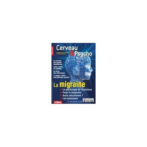 Cerveau Et Psycho  N° 13 : La Migraine