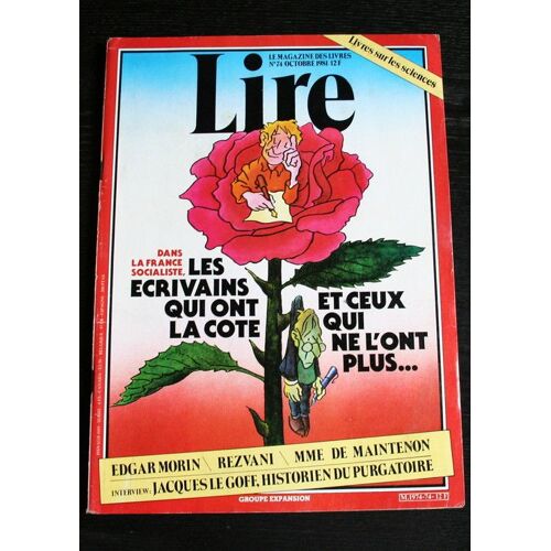 Lire N° 74 : Dans La France Socialiste,Les Écivains Qui Ont La Cote Et Ceux Qui Ne L'ont Plus...