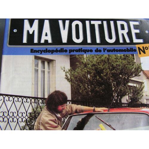 Ma Voiture Encyclopedie Pratique De L'automobile N° 5 : Choix D'un Antivol,Autoscopie De La R5 Automatique