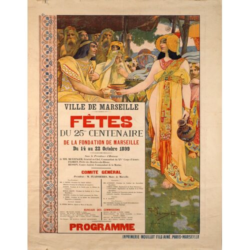 Affiche Fêtes Du 25 Ème Centenaire De La Fondation De Marseille 1899