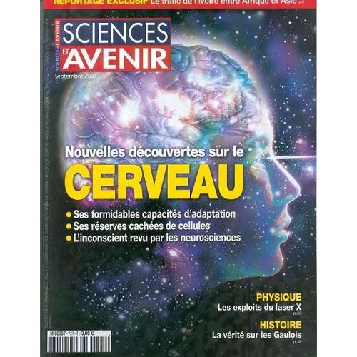 Sciences Et Avenir  N° 727 : Nouvelles Découvertes Sur Le Cerveau