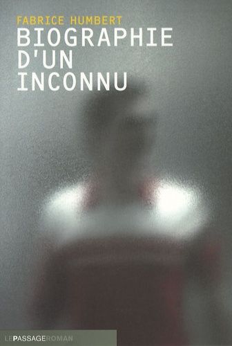 Biographie D'un Inconnu