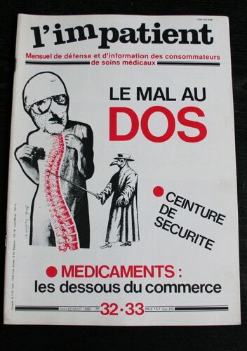 L'impatient  N° 32 : Le Mal Au Dos / Ceinture De Sécurité / Les Dessous Du Commerce De Médicaments