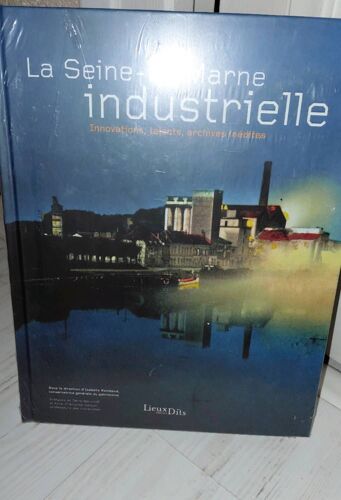 La Seine Et Marne Industrielle
