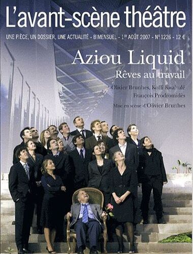 L'avant-Scène Théâtre N° 1226, 1er Août 20 - Aziou Liquid - Rêves Au Travail