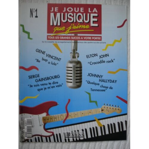 Je Joue La Musique Que J Aime N° 1
