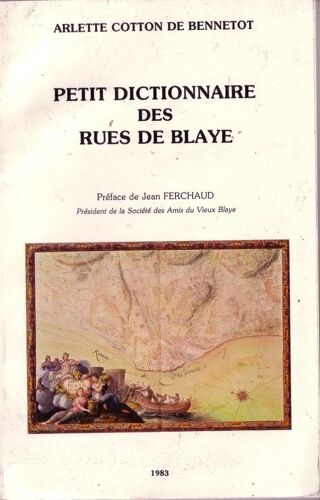Petit Dictionnaire Des Rues De Blaye