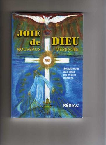 Joie De Dieu - Messages Donnés À Agnès-Marie