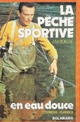 La Pêche Sportive En Eau Douce