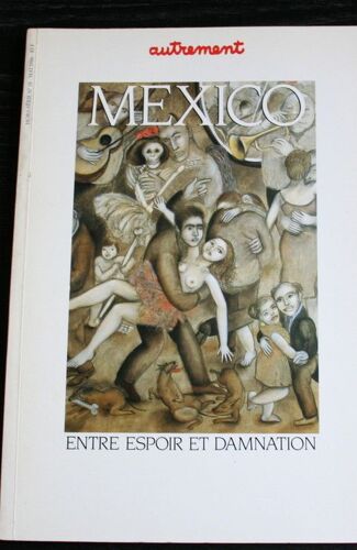 Mexico.Entre Espoir Et Damnation.