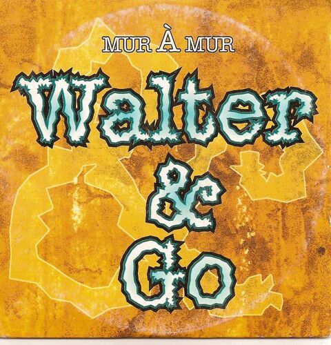 Walter And Go - Cdsingle - Mur A Mur