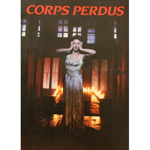 Corps Perdus, Film De Eduardo De Gregorio  N° 0 : Dossier De Presse